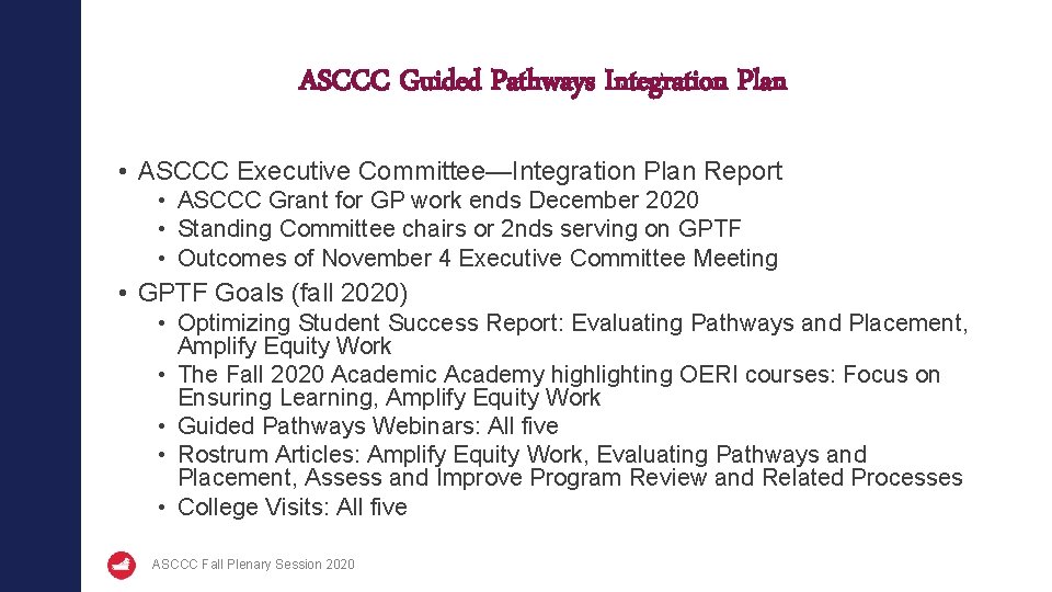ASCCC Guided Pathways Integration Plan • ASCCC Executive Committee—Integration Plan Report • ASCCC Grant