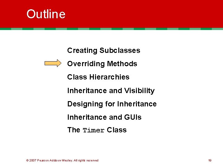 Outline Creating Subclasses Overriding Methods Class Hierarchies Inheritance and Visibility Designing for Inheritance and