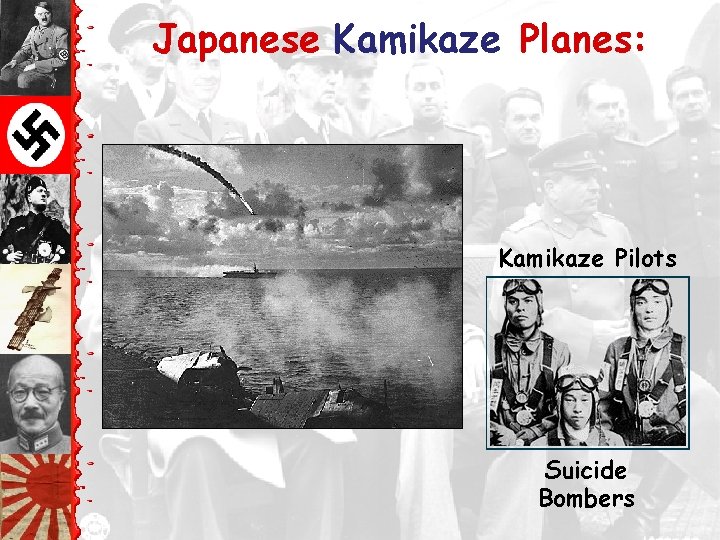 Japanese Kamikaze Planes: Kamikaze Pilots Suicide Bombers 
