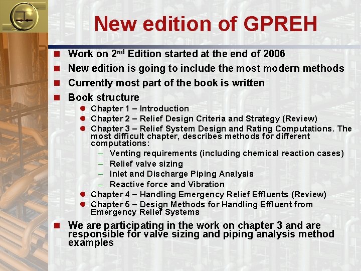 New edition of GPREH n n Work on 2 nd Edition started at the