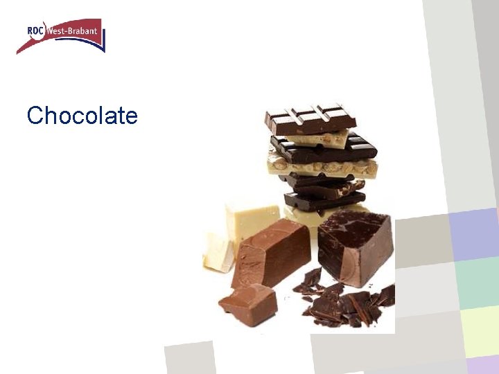 Chocolate 