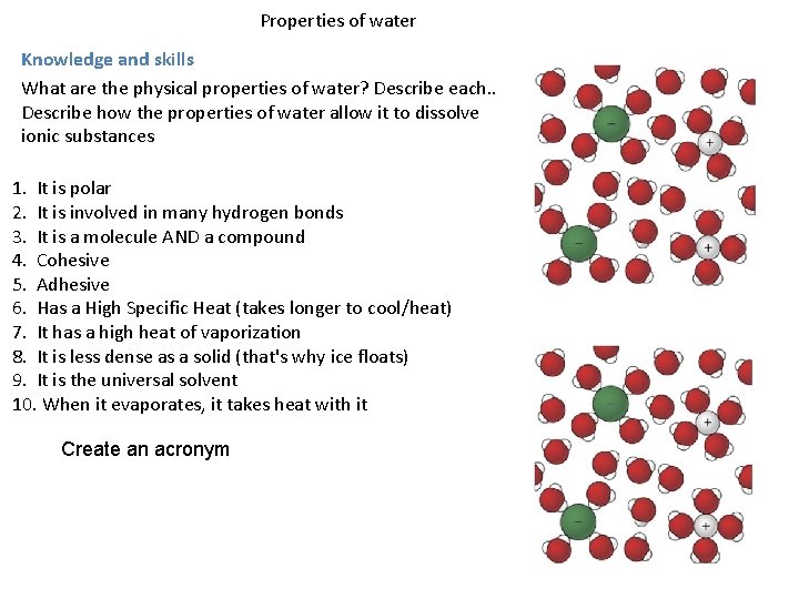 Properties of water Knowledge and skills What are the physical properties of water? Describe