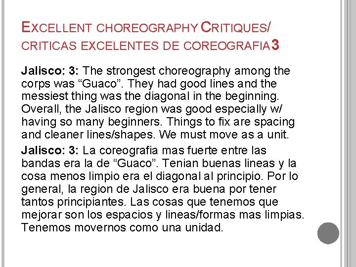 EXCELLENT CHOREOGRAPHY CRITIQUES/ CRITICAS EXCELENTES DE COREOGRAFIA 3 Jalisco: 3: The strongest choreography among