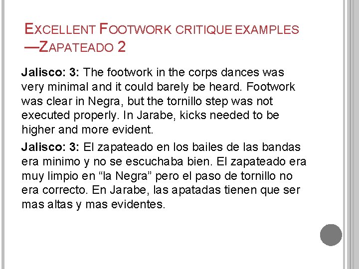 EXCELLENT FOOTWORK CRITIQUE EXAMPLES —ZAPATEADO 2 Jalisco: 3: The footwork in the corps dances