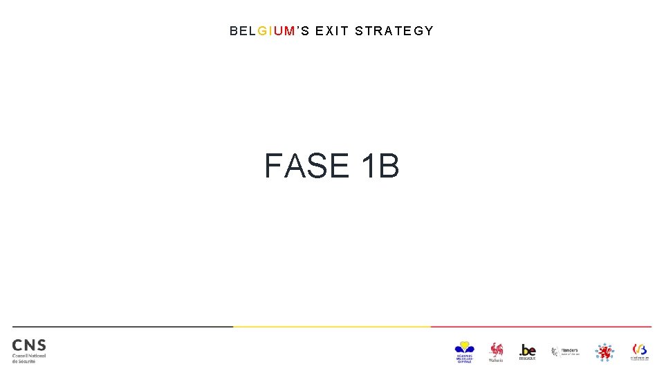 BELGIUM’S EXIT STRATEGY FASE 1 B 