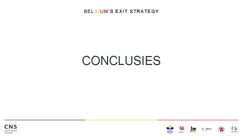 BELGIUM’S EXIT STRATEGY CONCLUSIES 
