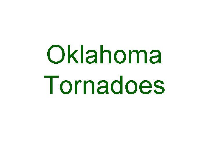 Oklahoma Tornadoes 