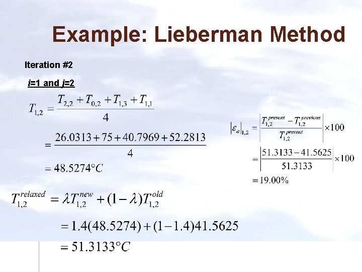 Example: Lieberman Method Iteration #2 i=1 and j=2 