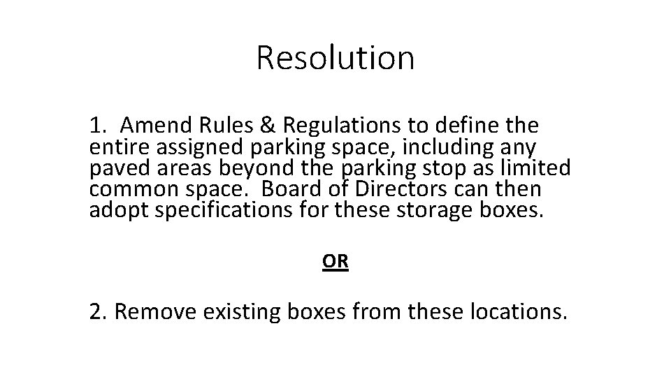 Resolution 1. Amend Rules & Regulations to define the entire assigned parking space, including