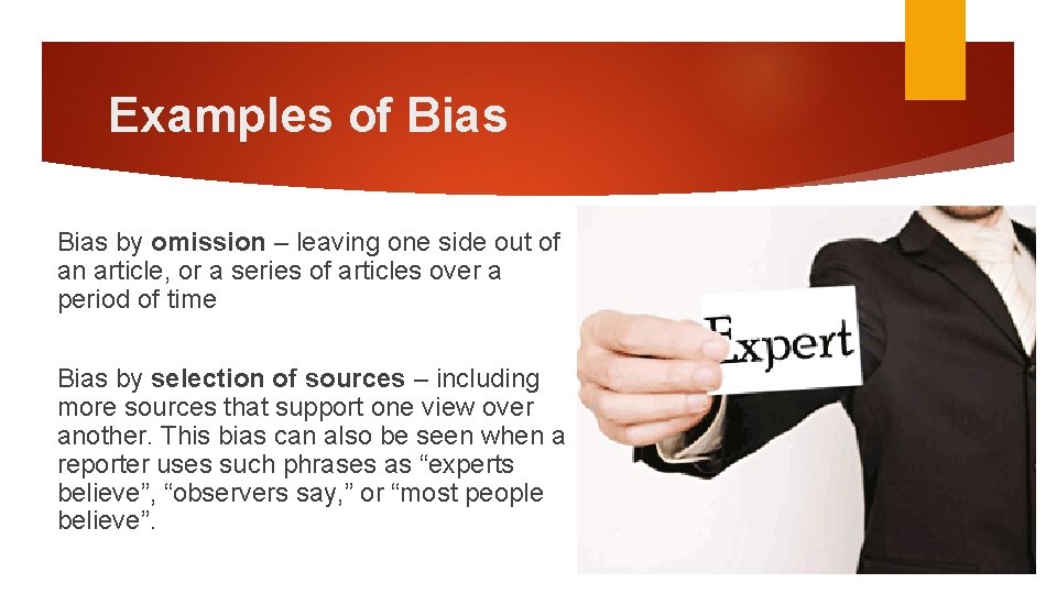 Examples of Bias by omission – leaving one side out of an article, or