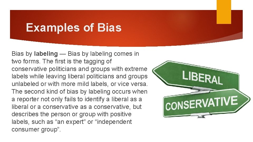 Examples of Bias by labeling — Bias by labeling comes in two forms. The