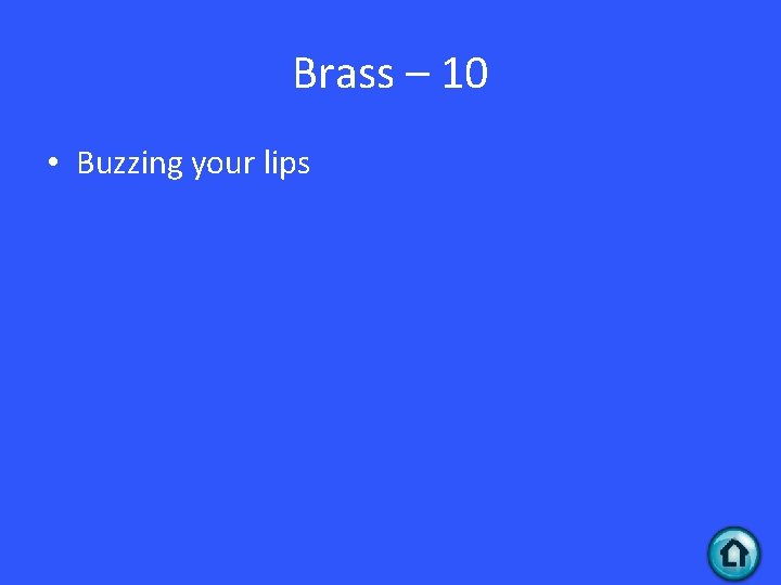 Brass – 10 • Buzzing your lips 