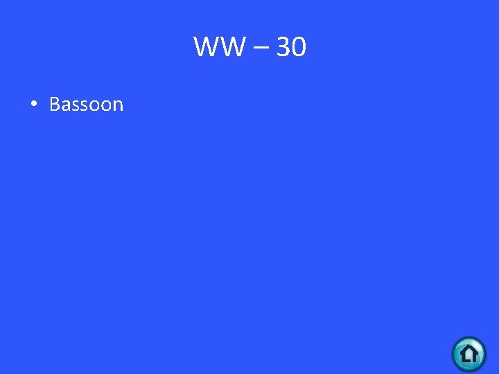 WW – 30 • Bassoon 