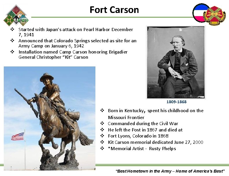 Fort Carson v Started with Japan’s attack on Pearl Harbor December 7, 1941 v