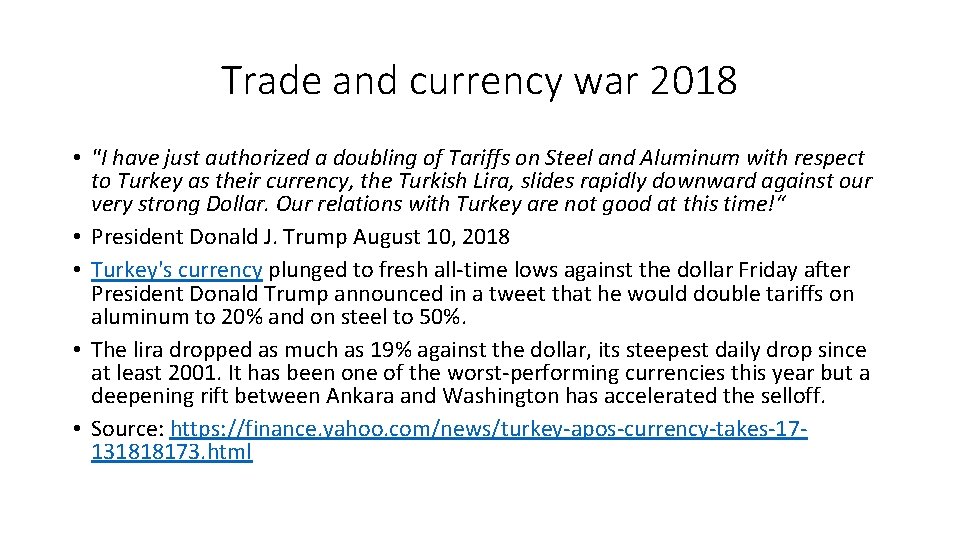 Trade and currency war 2018 • "I have just authorized a doubling of Tariffs