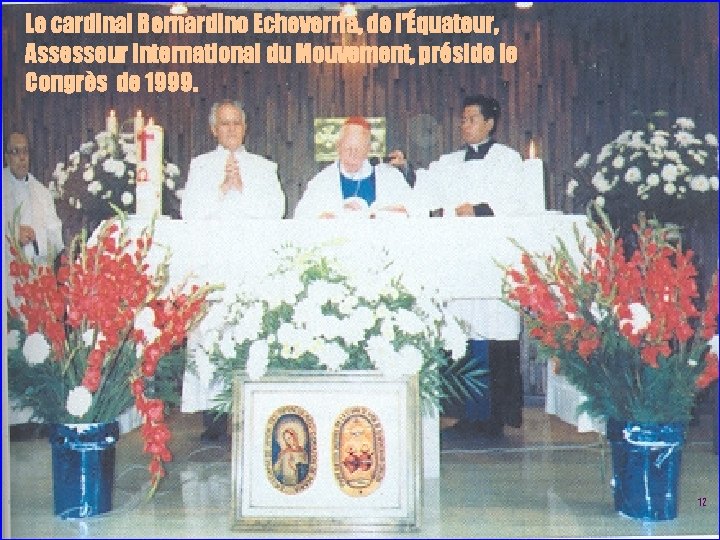 Le cardinal Bernardino Echeverría, de l’Équateur, Assesseur international du Mouvement, préside le Congrès de