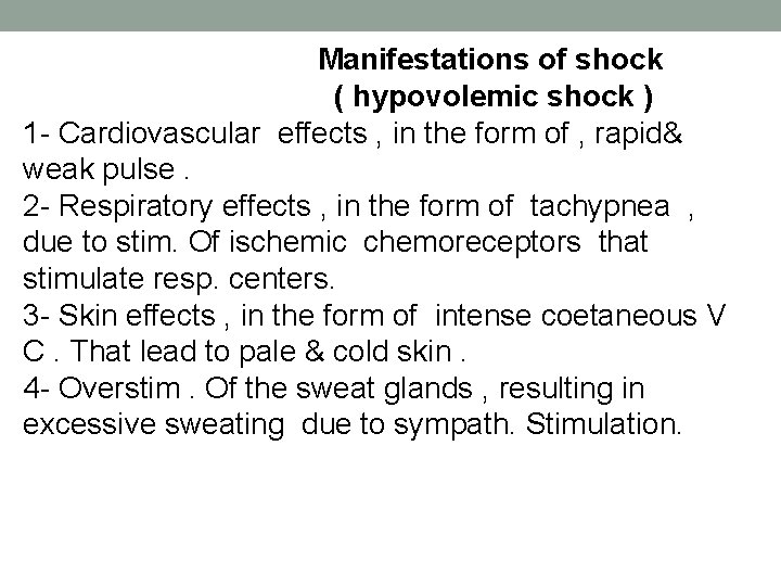 Manifestations of shock ( hypovolemic shock ) 1 - Cardiovascular effects , in the