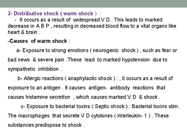 2 - Distributive shock ( warm shock ) : - It occurs as a