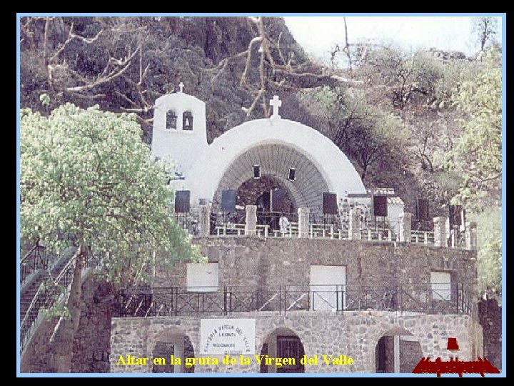 Altar en la gruta de la Virgen del Valle 