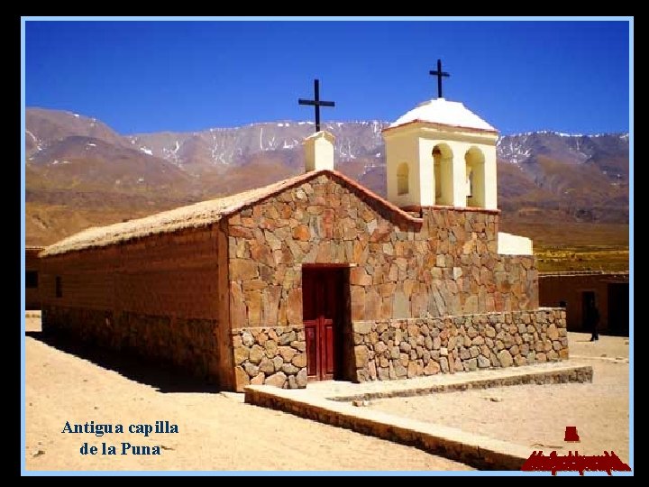 Antigua capilla de la Puna 