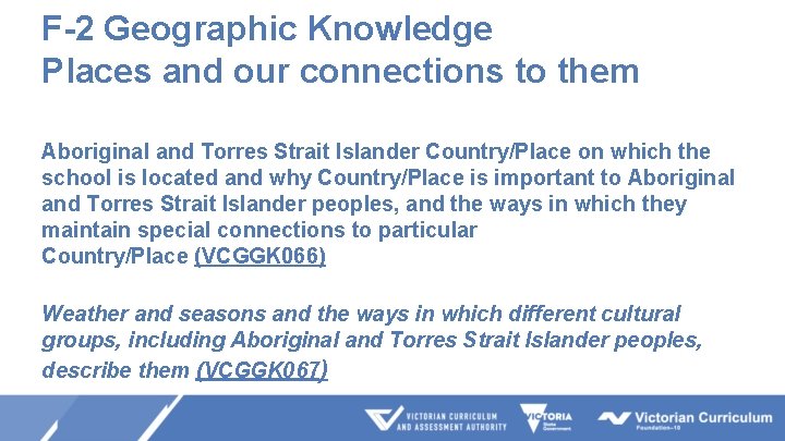 F-2 Geographic Knowledge Places and our connections to them Aboriginal and Torres Strait Islander