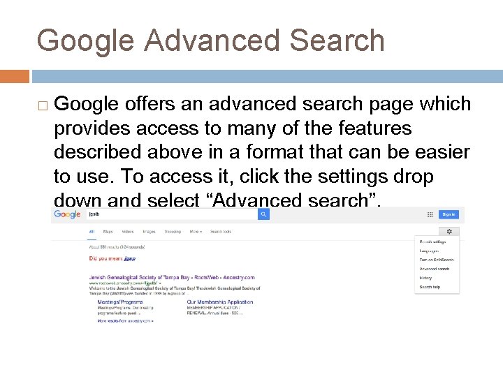 Google Advanced Search � Google offers an advanced search page which provides access to