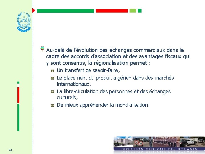 Au-delà de l’évolution des échanges commerciaux dans le cadre des accords d’association et des