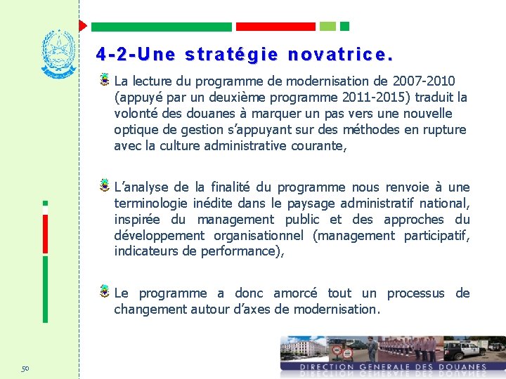 4 -2 -Une stratégie novatrice. La lecture du programme de modernisation de 2007 -2010