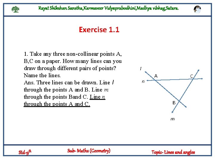 Rayat Shikshan Sanstha, Karmaveer Vidyaprabodhini, Madhya vibhag, Satara. Exercise 1. 1 1. Take any