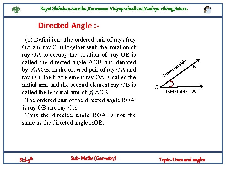 Rayat Shikshan Sanstha, Karmaveer Vidyaprabodhini, Madhya vibhag, Satara. Directed Angle : (1) Definition: The