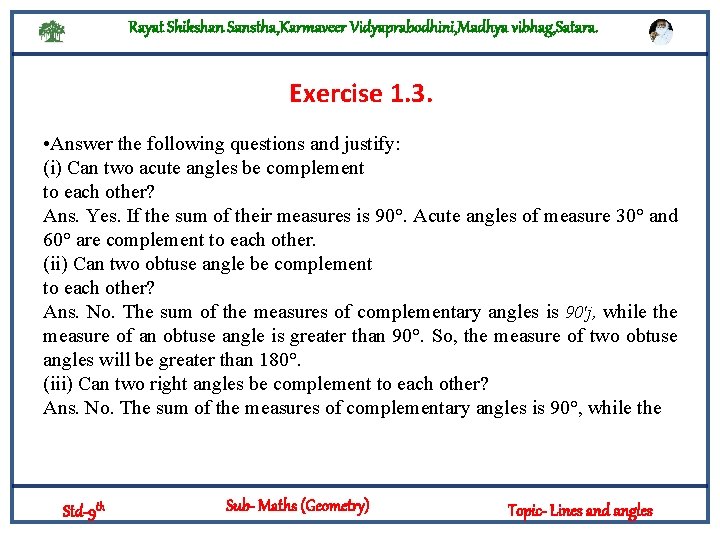 Rayat Shikshan Sanstha, Karmaveer Vidyaprabodhini, Madhya vibhag, Satara. Exercise 1. 3. • Answer the
