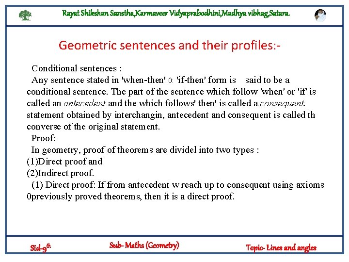 Rayat Shikshan Sanstha, Karmaveer Vidyaprabodhini, Madhya vibhag, Satara. Geometric sentences and their profiles: Conditional