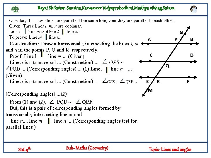 Rayat Shikshan Sanstha, Karmaveer Vidyaprabodhini, Madhya vibhag, Satara. Corollary 1 : If two lines