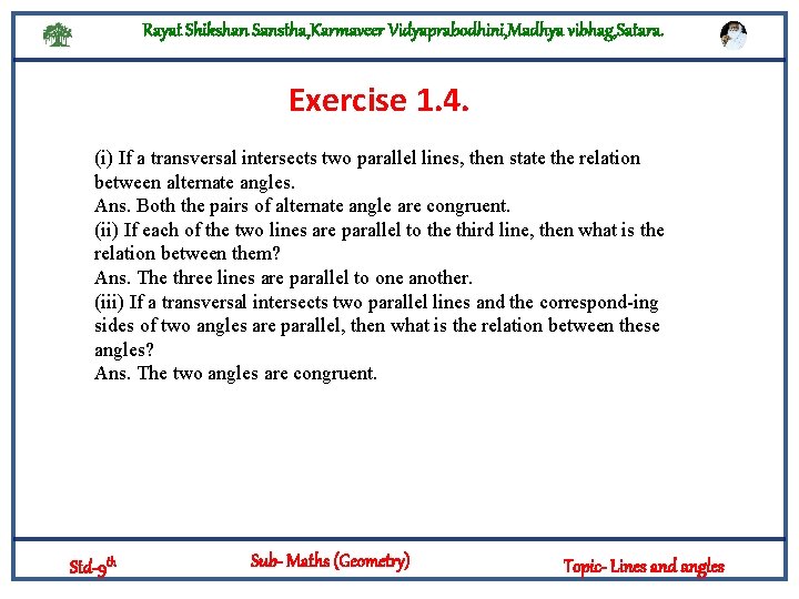 Rayat Shikshan Sanstha, Karmaveer Vidyaprabodhini, Madhya vibhag, Satara. Exercise 1. 4. (i) If a