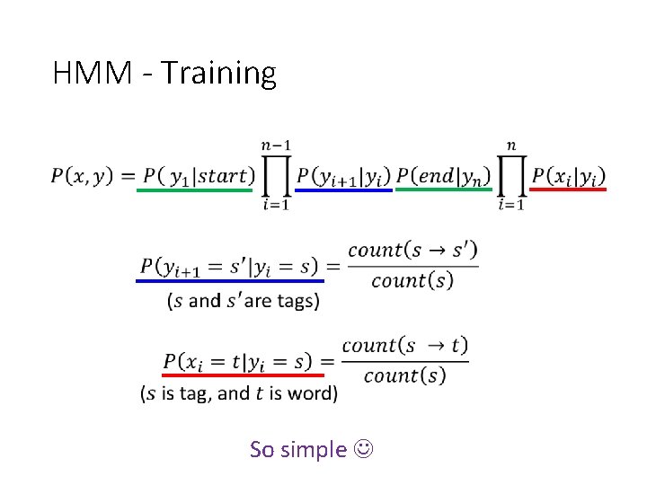 HMM - Training So simple 