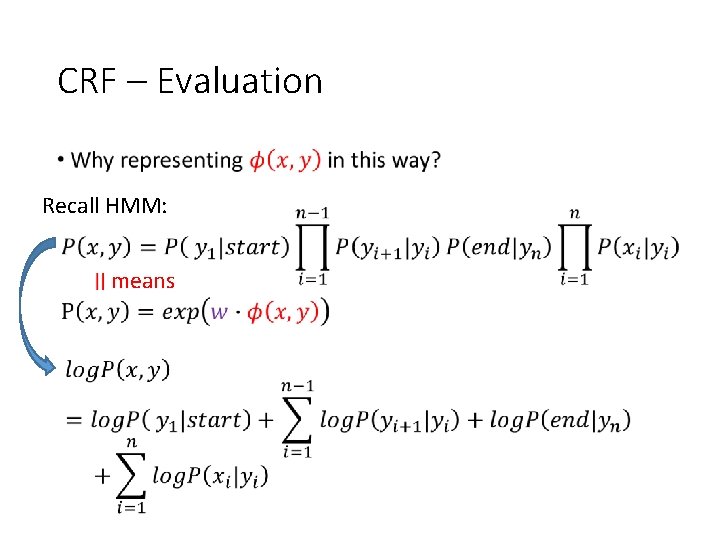 CRF – Evaluation • Recall HMM: means 