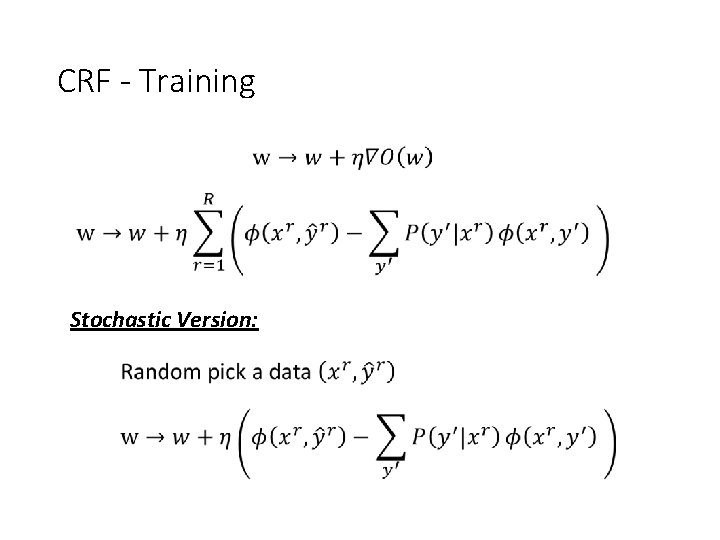 CRF - Training Stochastic Version: 