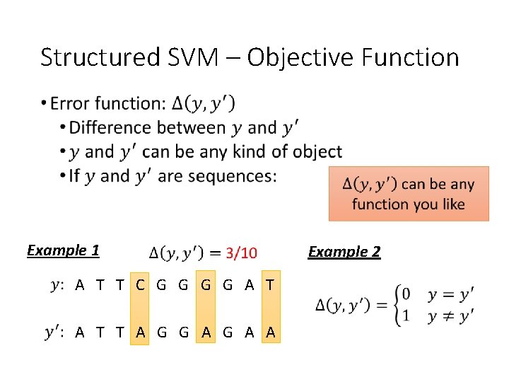 Structured SVM – Objective Function • Example 1 A T T C G G