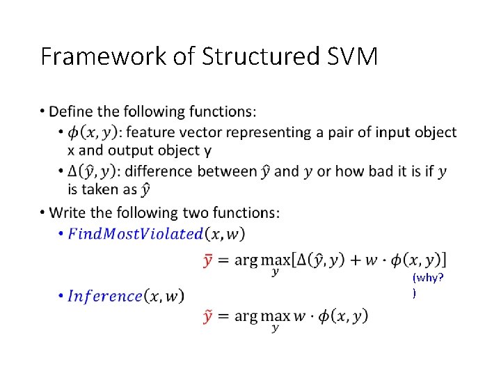 Framework of Structured SVM • (why? ) 