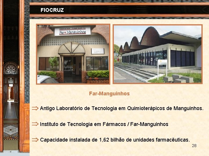 FIOCRUZ Far-Manguinhos Antigo Laboratório de Tecnologia em Quimioterápicos de Manguinhos. Instituto de Tecnologia em