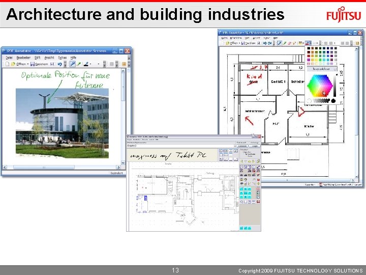 Architecture and building industries 13 Copyright 2009 FUJITSU TECHNOLOGY SOLUTIONS 