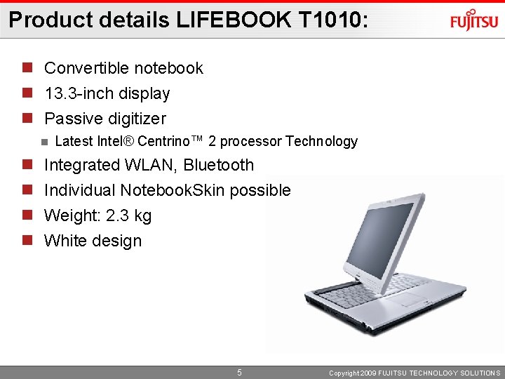 Product details LIFEBOOK T 1010: n Convertible notebook n 13. 3 -inch display n