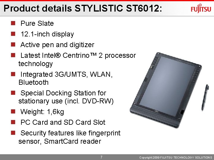 Product details STYLISTIC ST 6012: n n Pure Slate 12. 1 -inch display Active