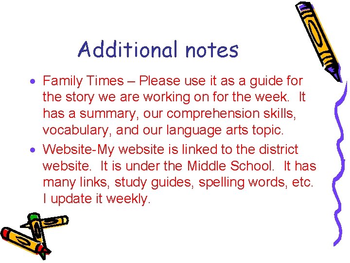 Additional notes · Family Times – Please use it as a guide for the