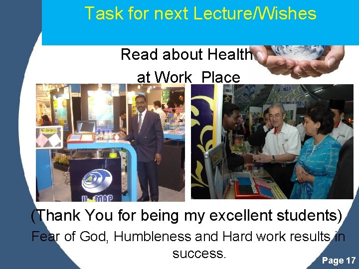 Task for next Lecture/Wishes Read about Health at Work Place (Thank You for being