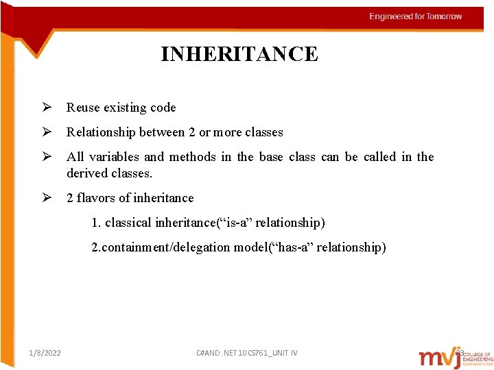 INHERITANCE Ø Reuse existing code Ø Relationship between 2 or more classes Ø All