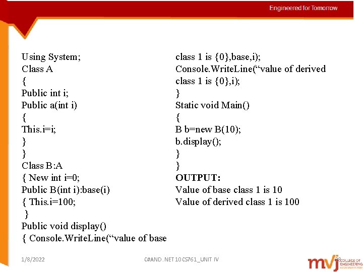 Using System; Class A { Public int i; Public a(int i) { This. i=i;