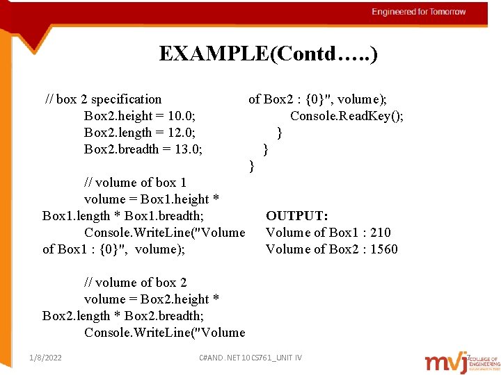 EXAMPLE(Contd…. . ) // box 2 specification Box 2. height = 10. 0; Box