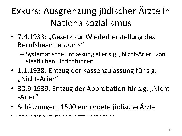 Exkurs: Ausgrenzung jüdischer Ärzte in Nationalsozialismus • 7. 4. 1933: „Gesetz zur Wiederherstellung des