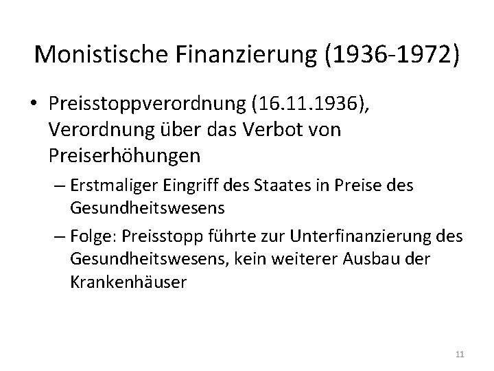 Monistische Finanzierung (1936 -1972) • Preisstoppverordnung (16. 11. 1936), Verordnung über das Verbot von